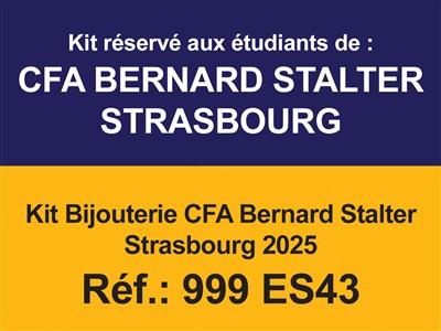 Kit Bijouterie CFA Bernard Stalter Strasbourg 2025